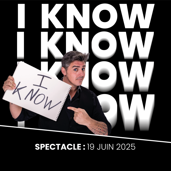 Soirée "I KNOW" spectacle 19/06